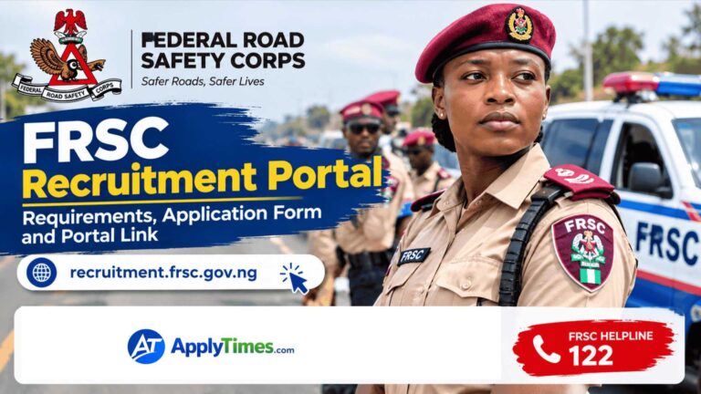 FRSC Recruitment Portal: How to Apply, Requirements, Application Form & Portal Link